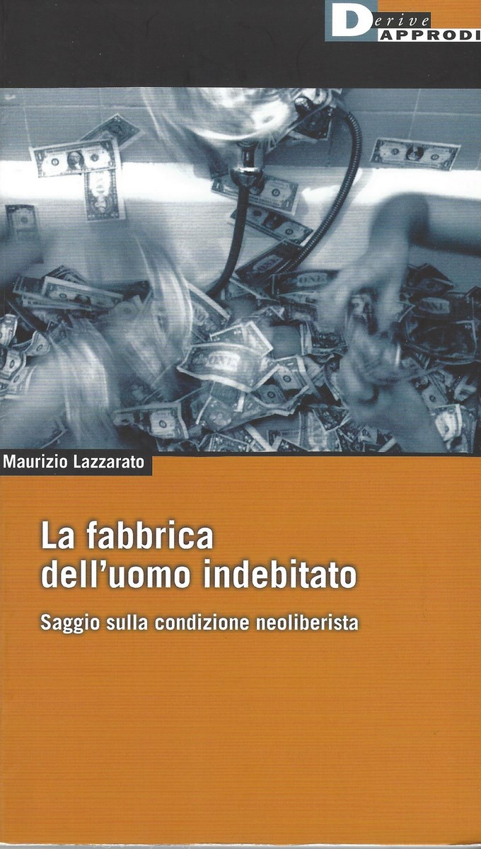 La fabbrica dell’uomo indebitato