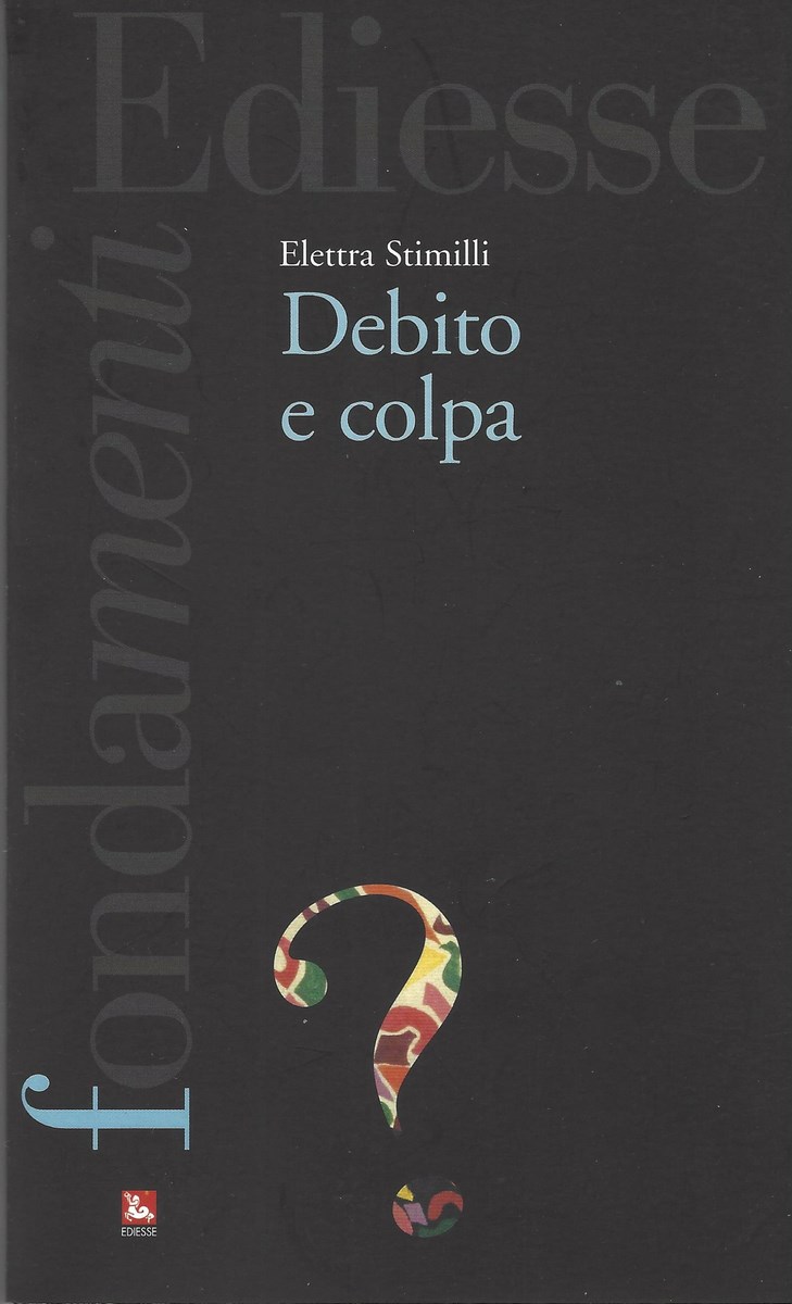 Lo scaffale del debito (5): Debito e colpa.