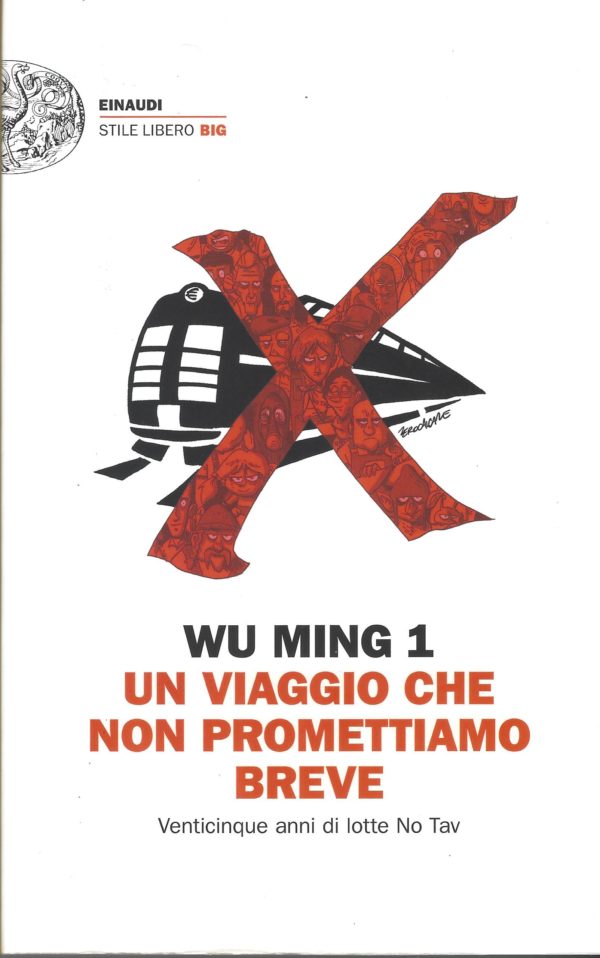 Un viaggio che non promettiamo breve: in Val di Susa con Wu Ming 1