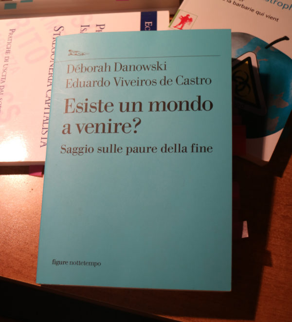 Esiste un mondo a venire? Saggio sulle paure della fine