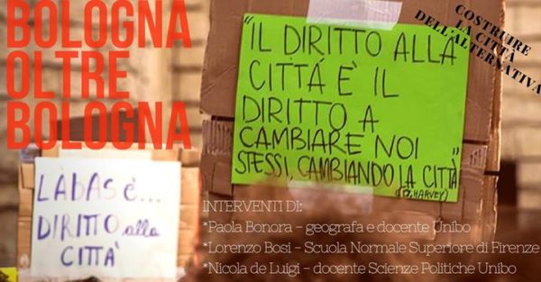 Spazi, partecipazione e conflitto nella città neoliberale: trasformazioni in corso a Bologna