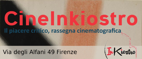 Cine InKiostro | ottobre-dicembre 2017 | Calendario delle proiezioni