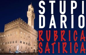 Nasce #STUPIDARIO, rubrica satirica su Palazzo Vecchio