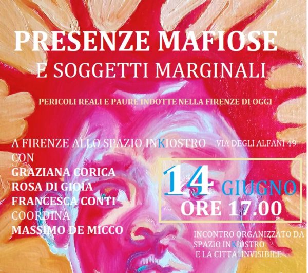 Presenze mafiose e soggetti marginali. Pericoli reali e paure indotte