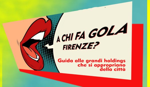 A chi fa gola Firenze? Guida alle grandi holdings che si appropriano della città: Cassa Depositi e Prestiti /1