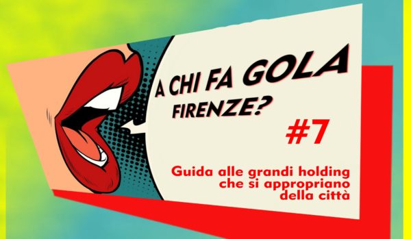 A chi fa gola Firenze? Guida alle grandi holding che si appropriano della città: Fondazione Zeffirelli – BL Consulting /7