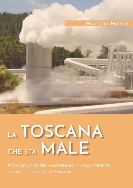 La Toscana che sta male - Un libro di Maurizio Marchi