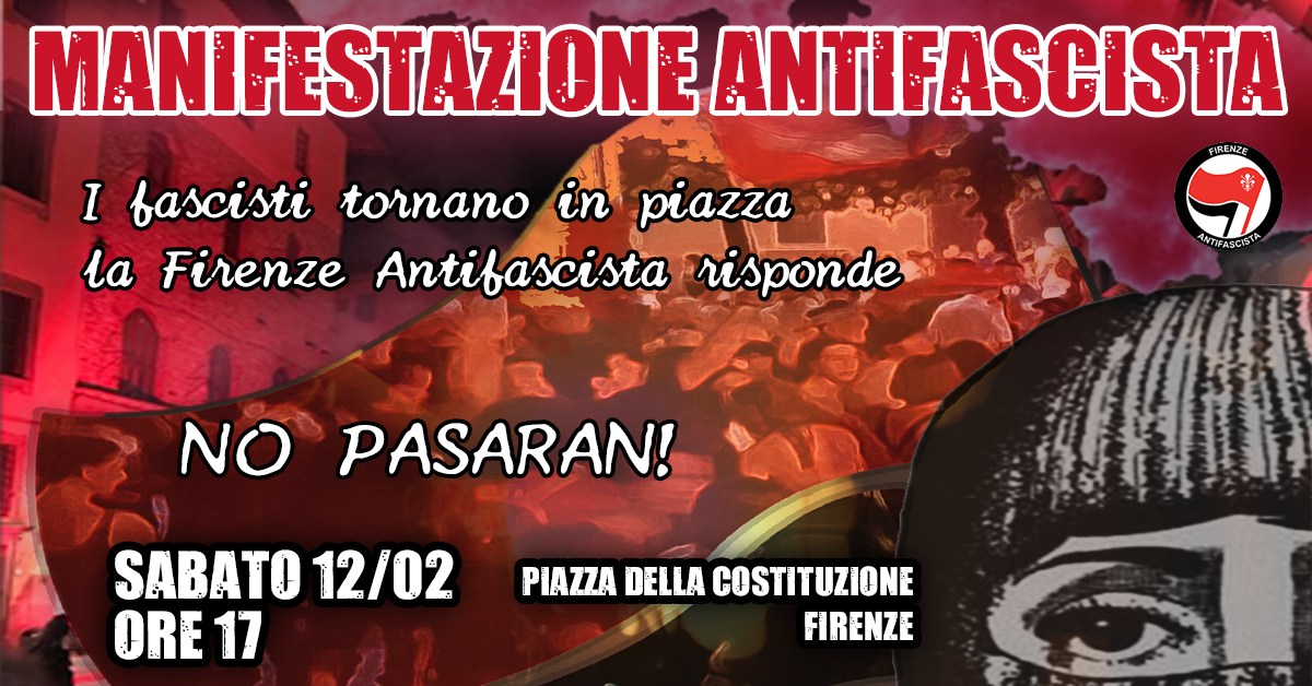 I fascisti tornano in piazza, la Firenze antifascista risponde!