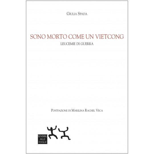 Sono morto come un vietcong, di Giulia Spada