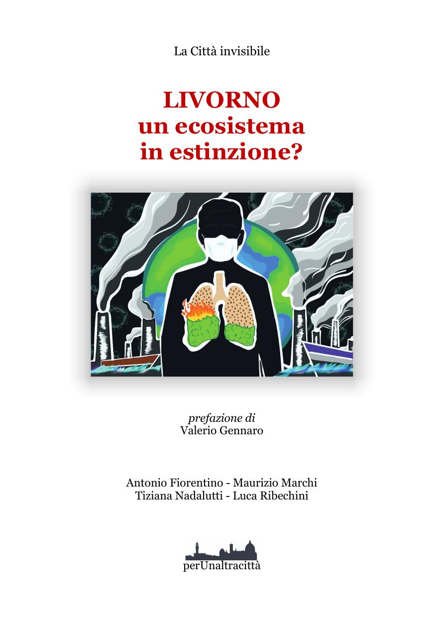 Esce il nuovo ebook edito da perUnaltracittà: Livorno un ecosistema in estinzione?