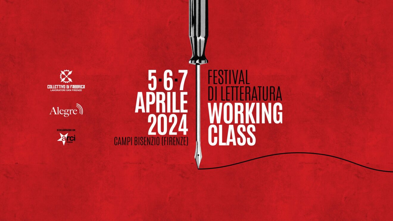 Festival di lotta e di classe, dal 5 al 7 aprile alla ex GKN