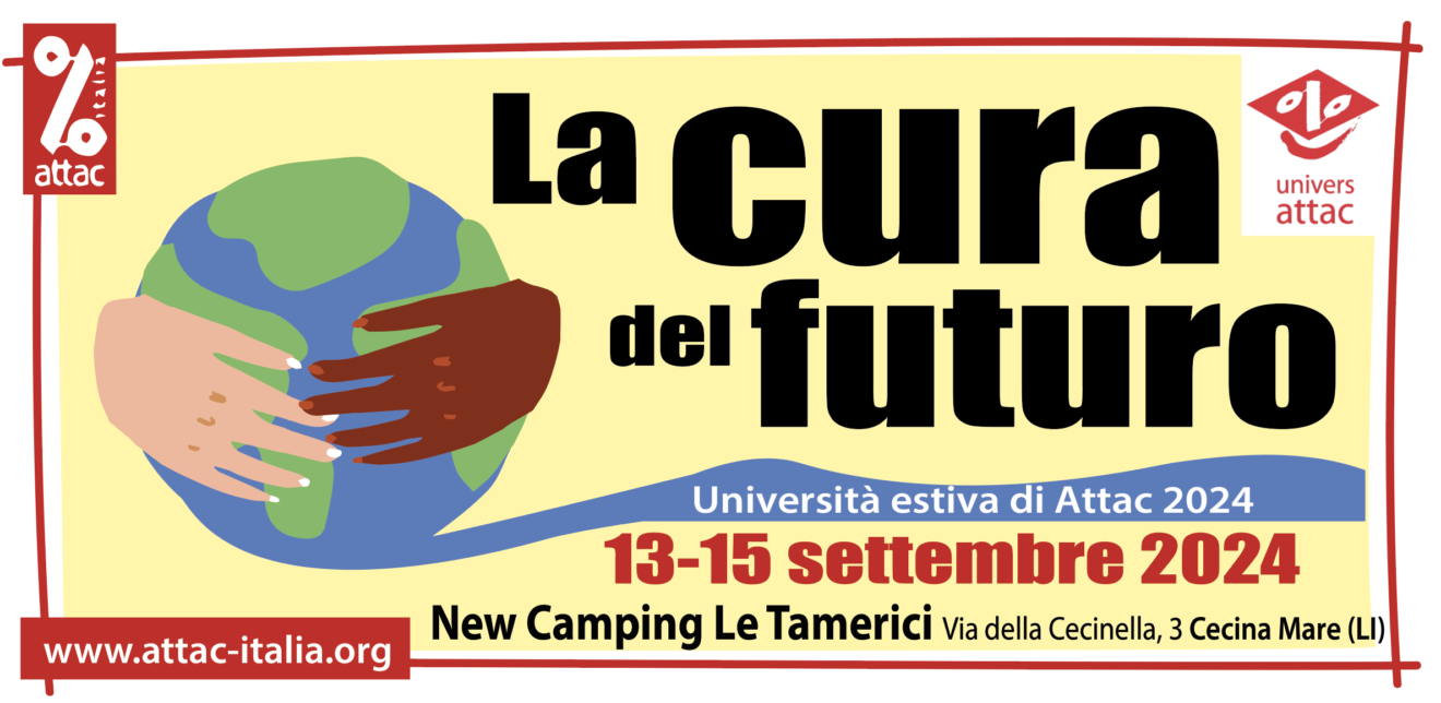 La cura del futuro, l’Università estiva 2024 di Attac Italia