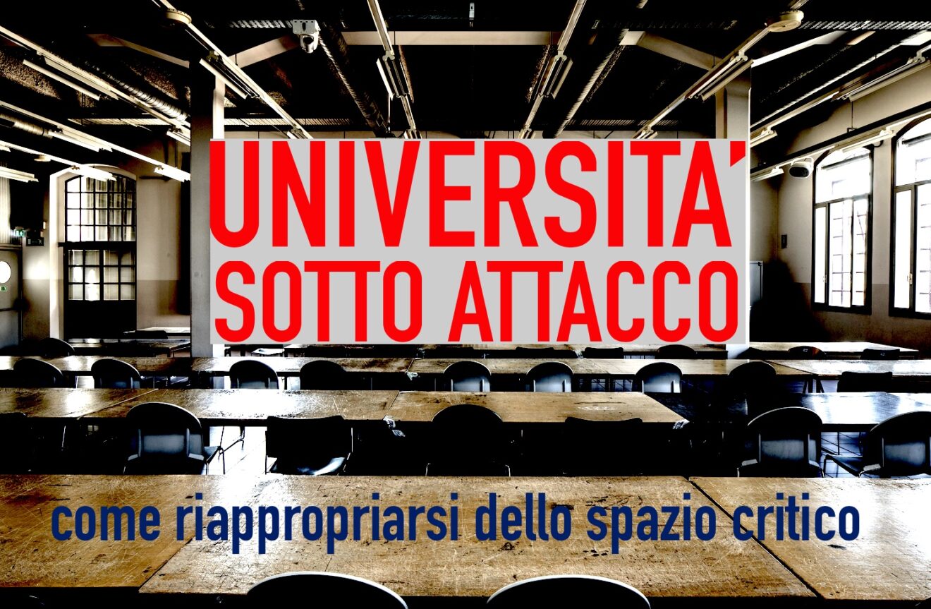 Università sotto attacco: come riappropriarsi dello spazio critico